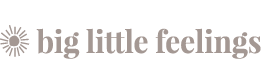 Big Little Feelings Big Little Feelings Happy Parents, Happy Toddlers